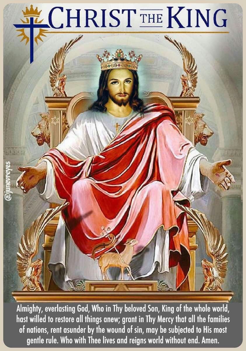 FEAST OF CHRIST THE KING - 21 NOVEMBER - Prayers and Petitions