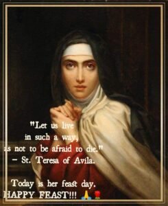 FEAST OF ST TERESA OF AVILA - 15th OCTOBER - Prayers and Petitions