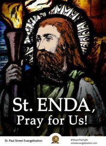 FEAST OF SAINT ENDA OF ARAN, ABBOT - 21st MARCH - Prayers and Petitions