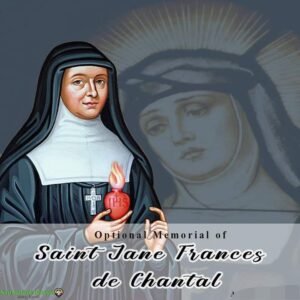 FEAST OF SAINT JANE FRANCES DE CHANTAL, RELIGIOUS - 12th AUGUST ...