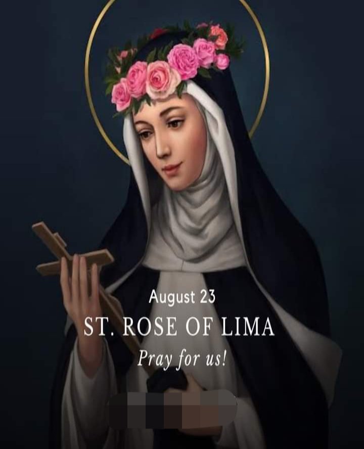 FEAST OF SAINT ROSE OF LIMA, VIRGIN - 23rd AUGUST - Prayers and