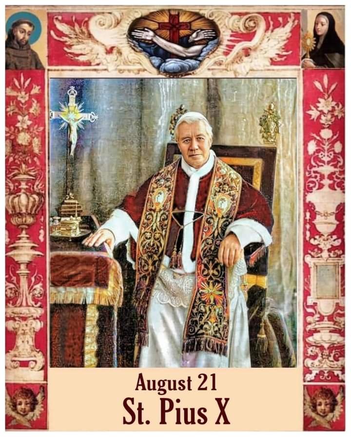 FEAST OF SAINT PIUS X POPE 21st AUGUST Prayers and Petitions