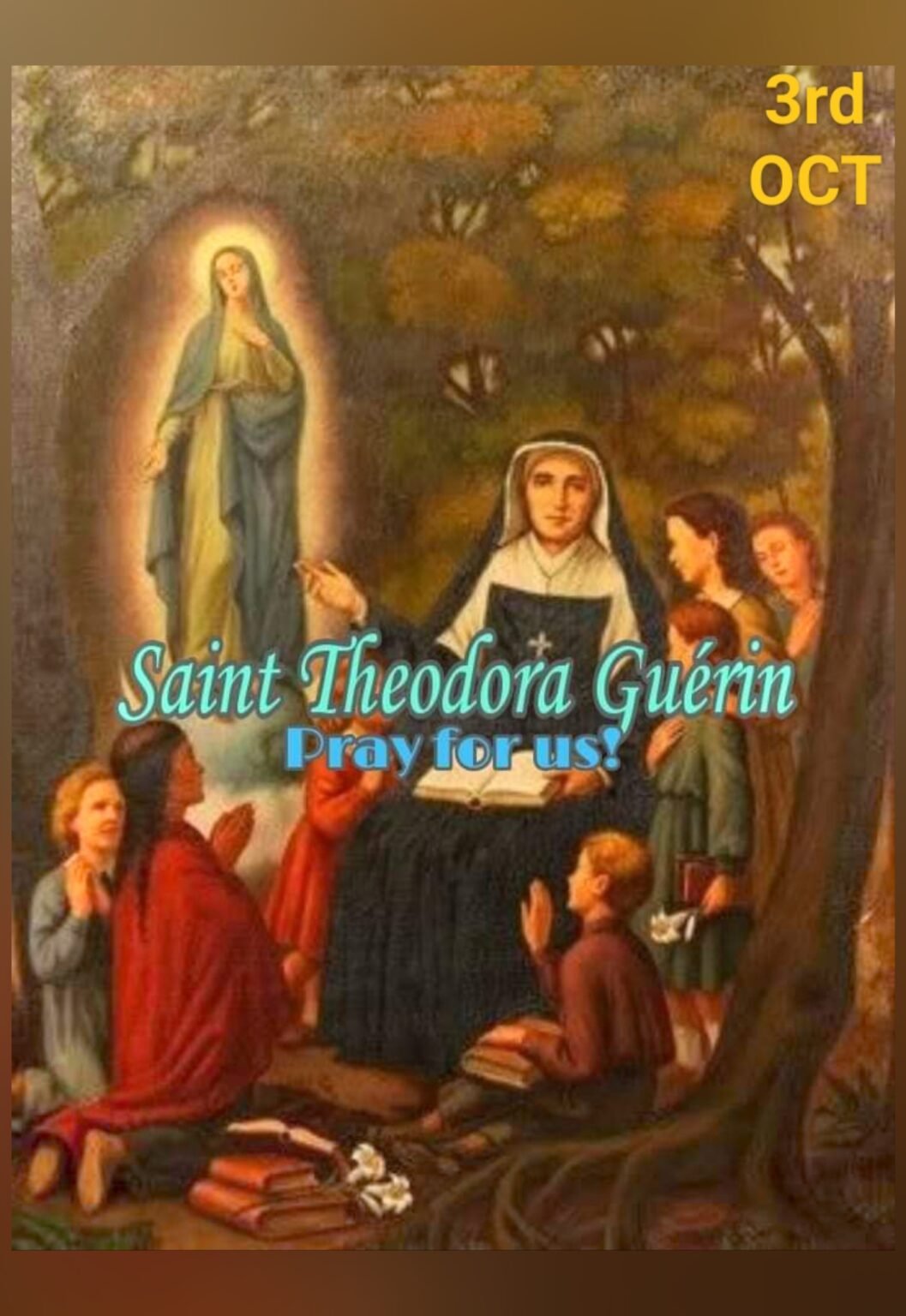 FEAST OF SAINT THÉODORE GUÉRIN FOUNDRESS AND SUPERIOR GENERAL – 3rd ...