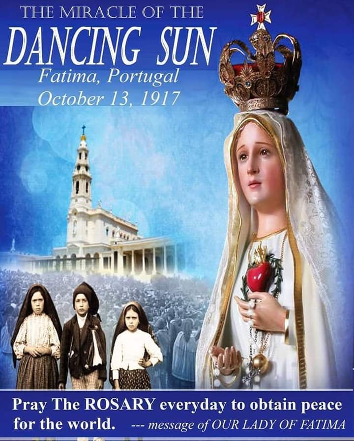 FEAST DAY OF THE LAST APPARITION OF OUR LADY OF FATIMA AND THE MIRACLE