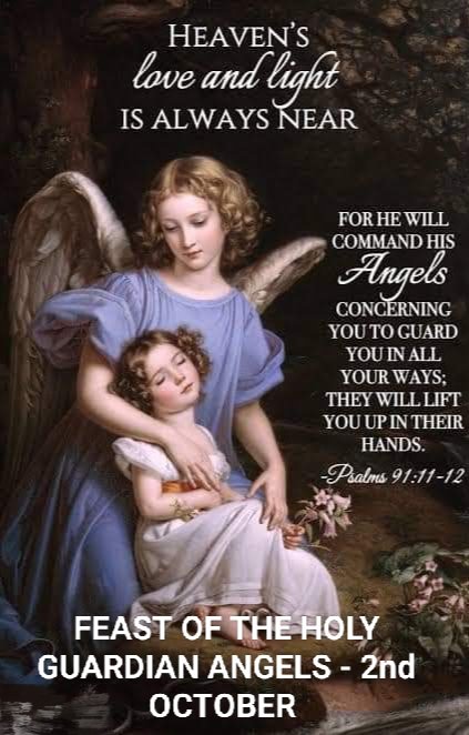 FEAST OF THE HOLY GUARDIAN ANGELS – OCTOBER 2ND - Prayers and Petitions